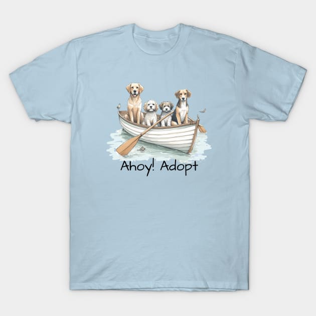 Ahoy! Adopt T-Shirt by ZogDog Pro